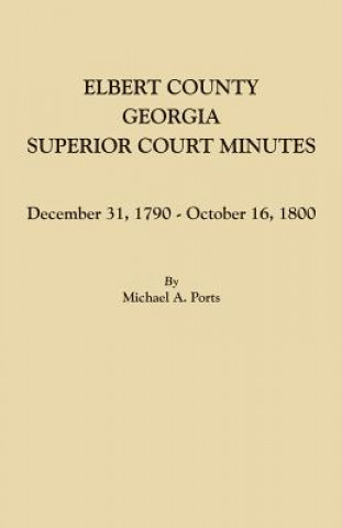 Elbert County, Georgia, Superior Court Minutes