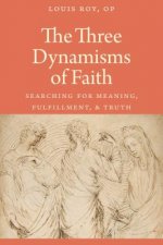 Three Dynamisms of Faith