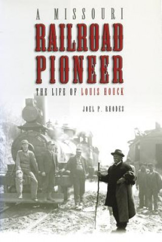 Missouri Railroad Pioneer