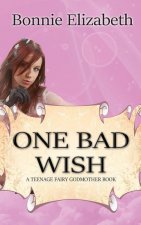 One Bad Wish
