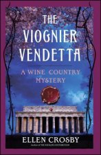 Viognier Vendetta: A Wine Country Mystery
