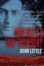 Who Killed Tom Thomson?