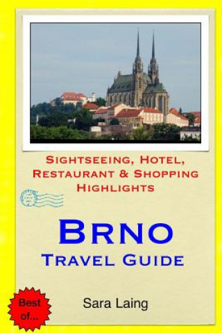 Brno-Travel Guide (Sara Laing)(Brožovaná)