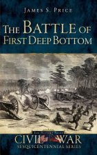 The Battle of First Deep Bottom