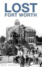 Lost Fort Worth