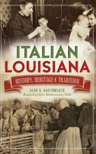 Italian Louisiana: History, Heritage & Tradition