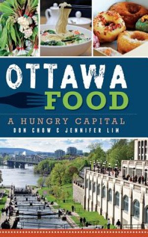 Ottawa Food: A Hungry Capital