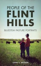 People of the Flint Hills: Bluestem Pasture Portraits