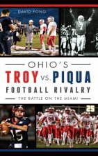 Ohio's Troy vs. Piqua Football Rivalry: The Battle on the Miami