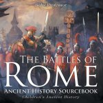 Battles of Rome - Ancient History Sourcebook Children's Ancient History