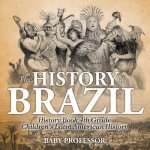 History of Brazil - History Book 4th Grade Children's Latin American History