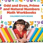 Odd and Even, Prime and Natural Numbers - Math Workbooks Children's Math Books