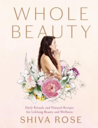 Whole Beauty (Shiva Rose)(Pevná)