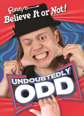 Ripley's Believe It or Not: Undoubtedly Odd