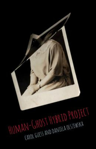 HUMAN-GHOST HYBRID PROJECT