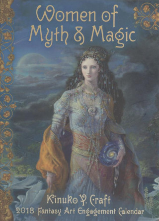 Women of Myth & Magic 2018 Engagement Calendar: Fantasy Art Engagement Calendar