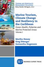 Marine Tourism, Climate Change, and Resiliency in the Caribbean, Volume I