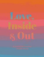 Love, Inside And Out