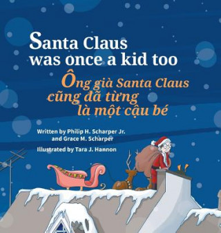 Santa Claus Was Once a Kid Too / Ong gia Santa Claus cung da tung la mot cau be
