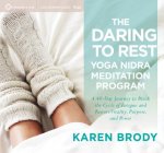Daring to Rest Yoga Nidra Meditation Program