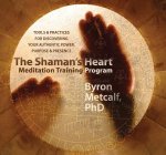 Shaman's Heart Meditation Training Program