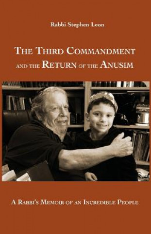 Third Commandment and the Return of the Anusim