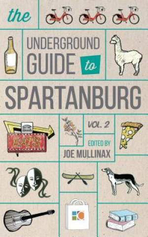 Underground Guide to Spartanburg