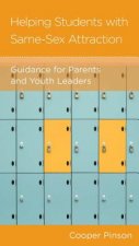 Helping Students with Same-Sex Attraction: Guidance for Parents and Youth Leaders