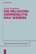 Religionshermeneutik Max Webers