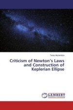 Criticism of Newton's Laws and Construction of Keplerian Ellipse