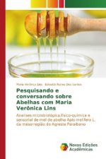 Pesquisando e conversando sobre Abelhas com Maria Verônica Lins