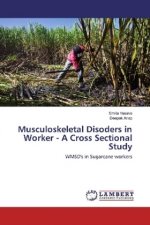 Musculoskeletal Disoders in Worker - A Cross Sectional Study