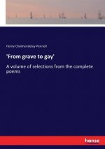 'From grave to gay'