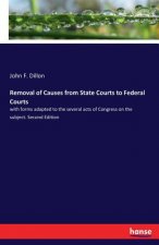 Removal of Causes from State Courts to Federal Courts