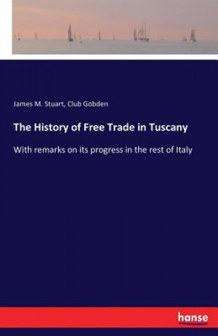 History of Free Trade in Tuscany