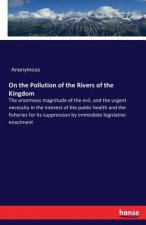 On the Pollution of the Rivers of the Kingdom