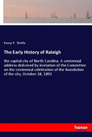 The Early History of Raleigh