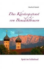 Das Klostergespenst von Benediktbeuern