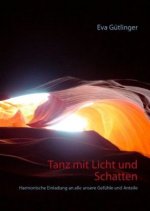 Tanz mit Licht und Schatten
