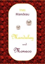 Mandalay und Monaco