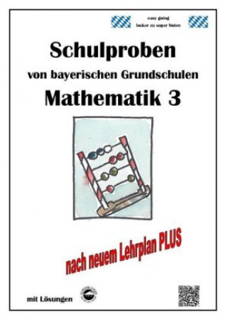 Schulproben von bayerischen Grundschulen - Mathematik 3 mit Lösungen