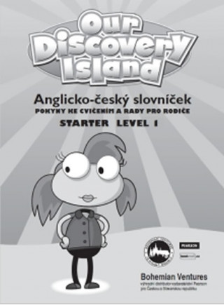 Our Discovery Island Starter 1: Anglicko - český slovníček