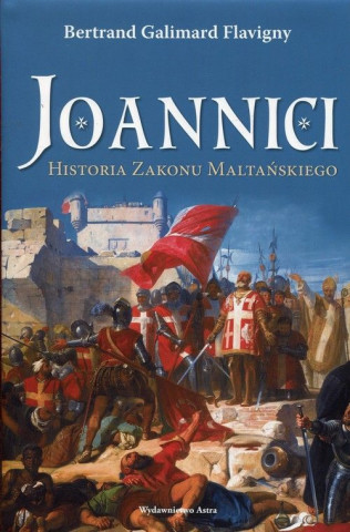 Joannici Historia Zakonu Maltanskiego