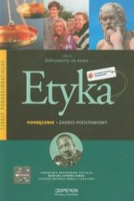 Odkrywamy na nowo Etyka Podręcznik Zakres podstawowy