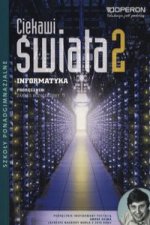 Ciekawi swiata 2 Informatyka Podrecznik Zakres rozszerzony