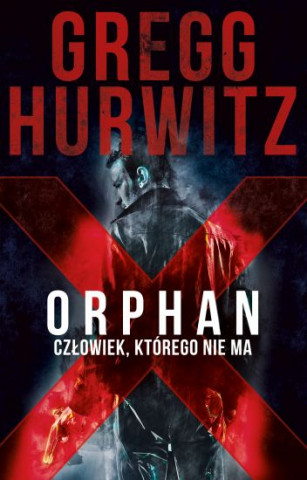 Orphan X Czlowiek ktorego nie ma