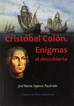 Cristóbal Colón. Enigmas al descubierto
