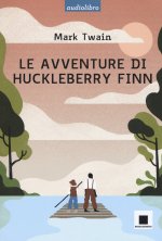 Le avventure di Huckleberry Finn letto da Pierfrancesco Poggi