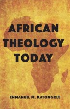African Theology Today