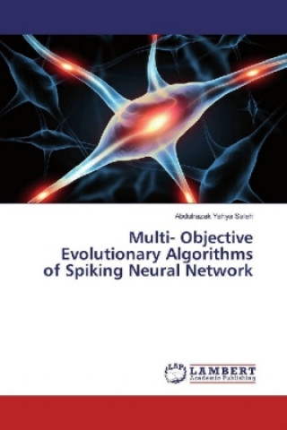 Multi- Objective Evolutionary Algorithms of Spiking Neural Network